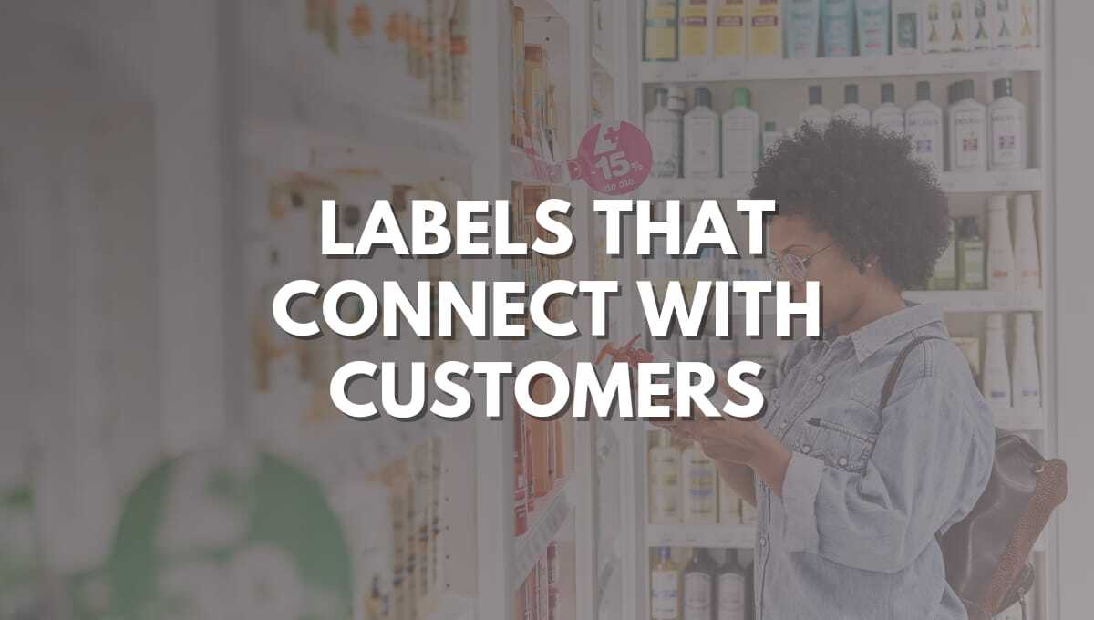 Labels That Tell Stories: How to Use Labels to Connect with Customers ...