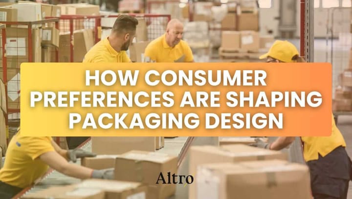 How Consumer Preferences are Shaping Packaging Design